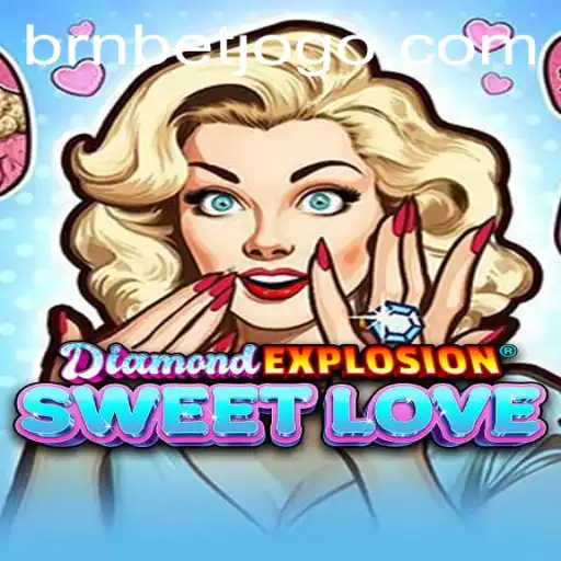Explorando o Fenômeno DiamondExplosionSweetLove: Um Guia Completo
