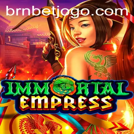 Descubra o Universo de ImmortalEmpress: O Jogo Inovador da BRNBET.COM